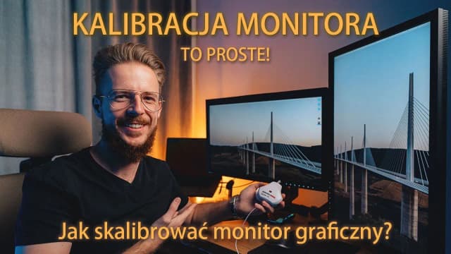 Jak skalibrować monitor, aby uniknąć złej jakości obrazu? Jak skalibrować monitor, aby uniknąć złej jakości obrazu?