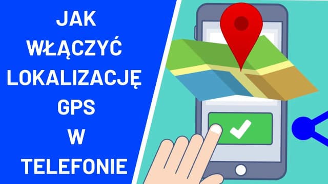 Jak włączyć lokalizację w telefonie - proste kroki dla Android i iOS Jak włączyć lokalizację w telefonie - proste kroki dla Android i iOS