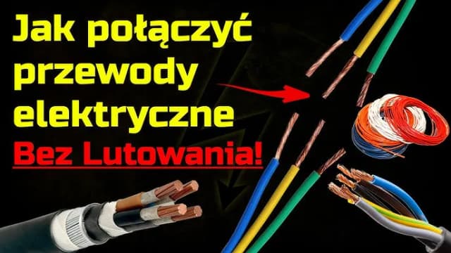 Jak łączyć kable: proste metody i najczęstsze błędy do uniknięcia Jak łączyć kable: proste metody i najczęstsze błędy do uniknięcia